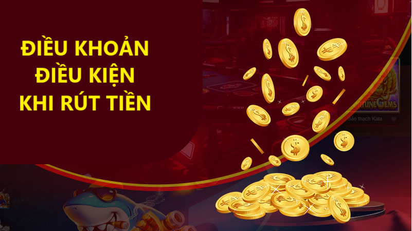 Điều khoản giao dịch rút tiền nohu90